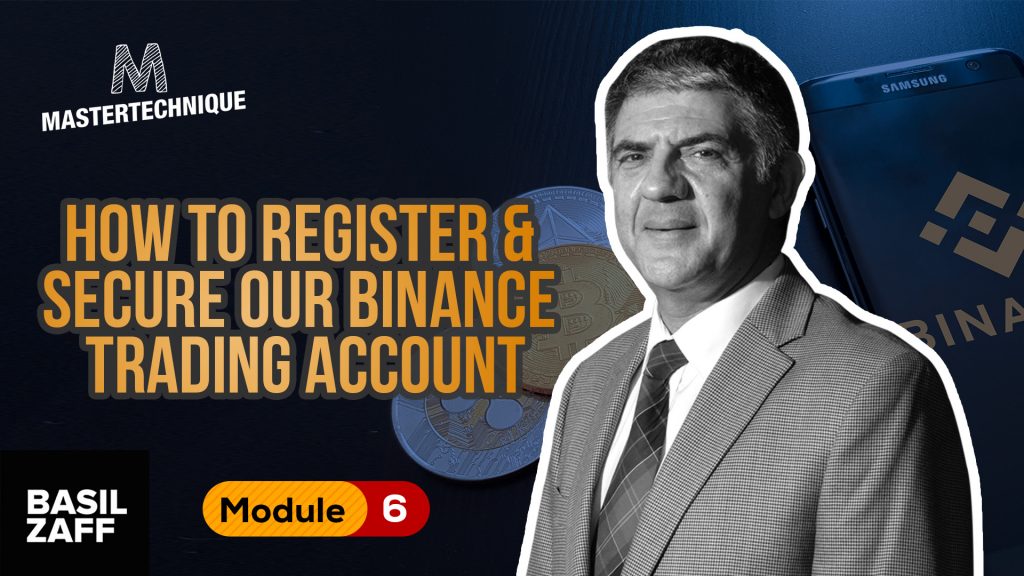 6.3.1 How To Register And Secure Your Binance Trading Account